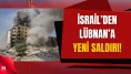 İsrail Ordusu Lübnan’a İsrail Ordusu LübnanBaşlattı