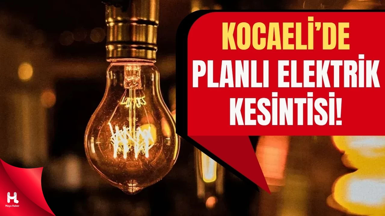 Kocaeli’de Hafta Sonu Enerji Çalışması: İlçeler Belirlendi!