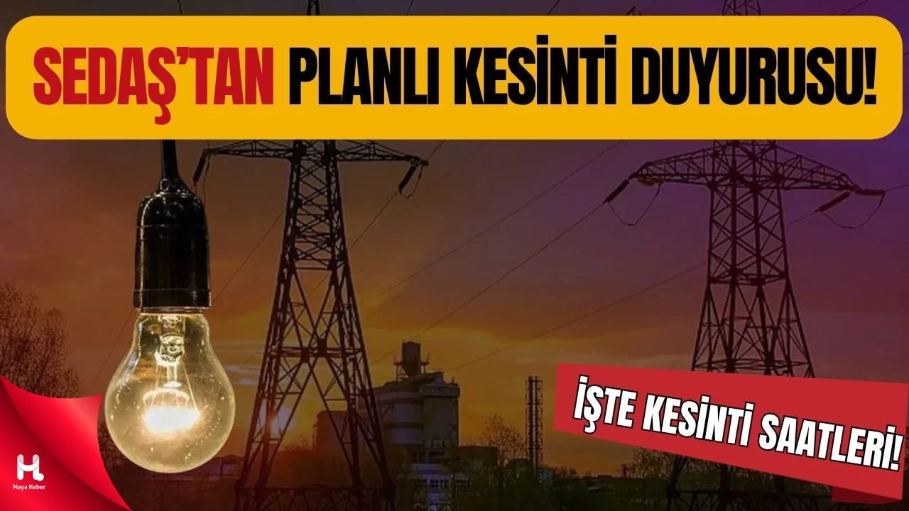 SEDAŞ, 16 Ekim Perşembe Günü Elektrik Kesintilerini Açıkladı