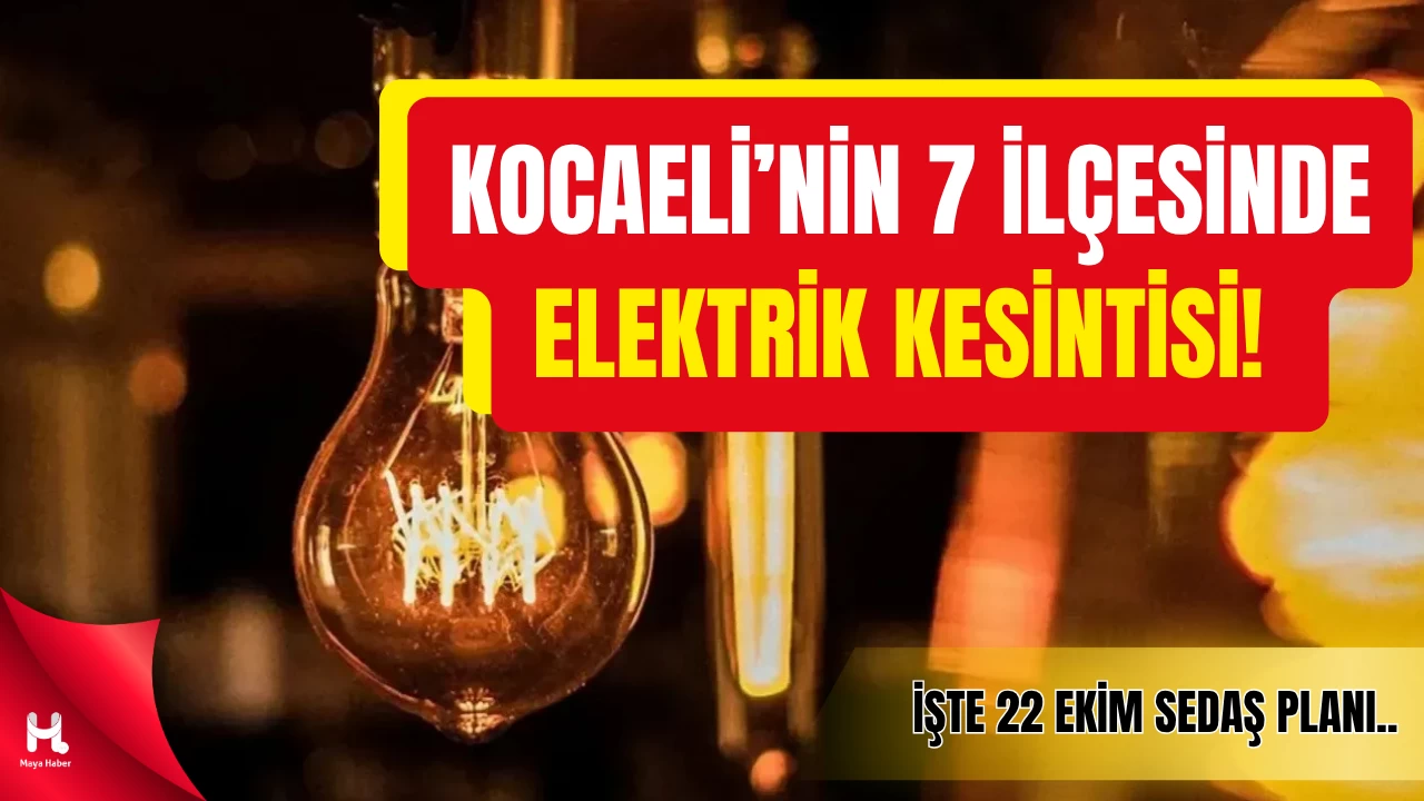 Kocaeli’nin 7 İlçesinde Elektrik Kesintisi! İşte 22 Ekim SEDAŞ Planı
