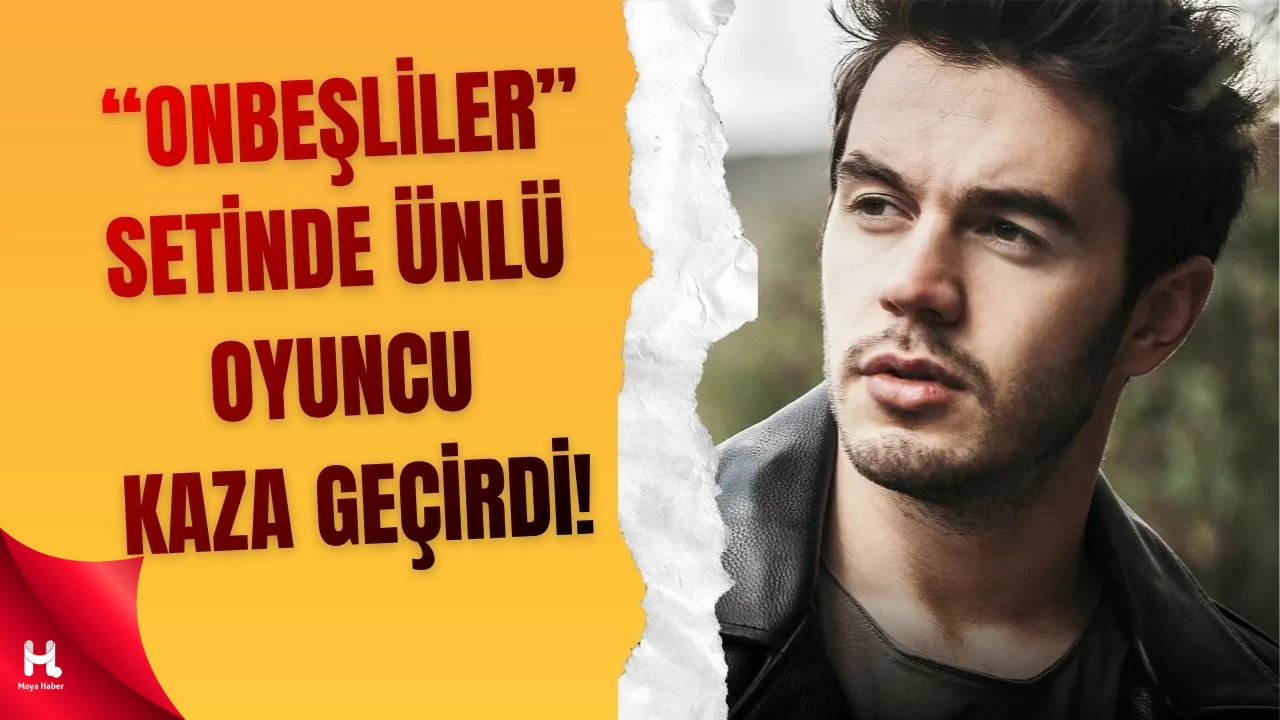 İsmail Ege Şaşmaz Sette Kaza Geçirdi!