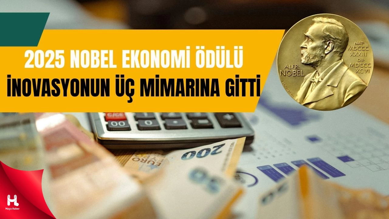 Ekonomide Yaratıcı Yıkım” anlayışı Nobel getirdi