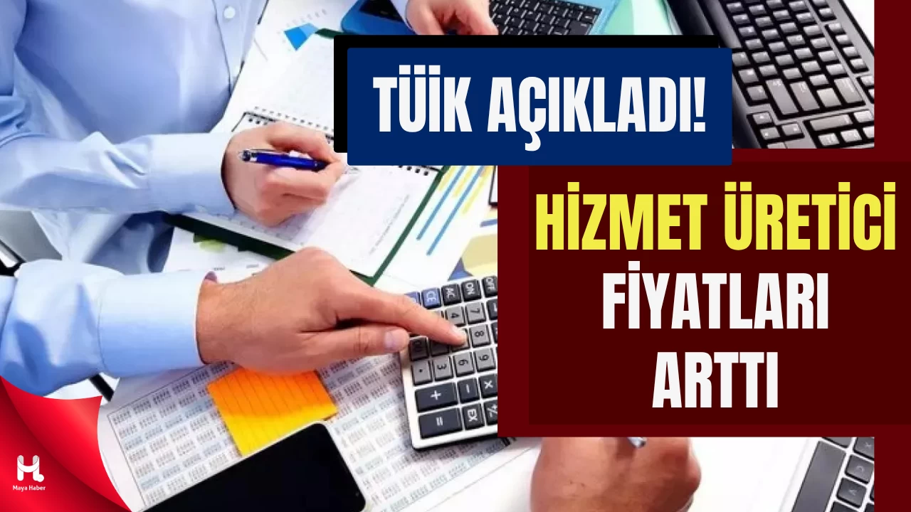 TÜİK Verileri: Hizmet Sektöründe Yıllık Artış Yüzde 34,91