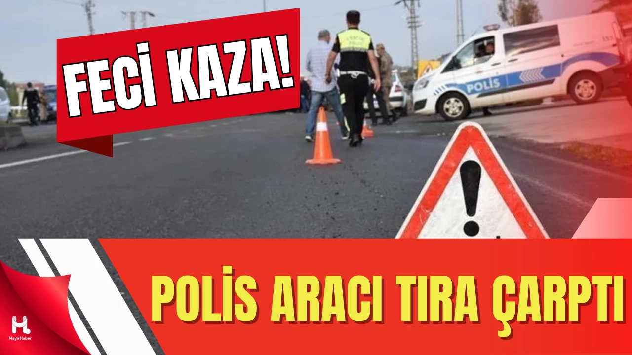 Manisa'dan trafik kazası: 1 polis şehit oldu, 1 polis ağır yaralı.