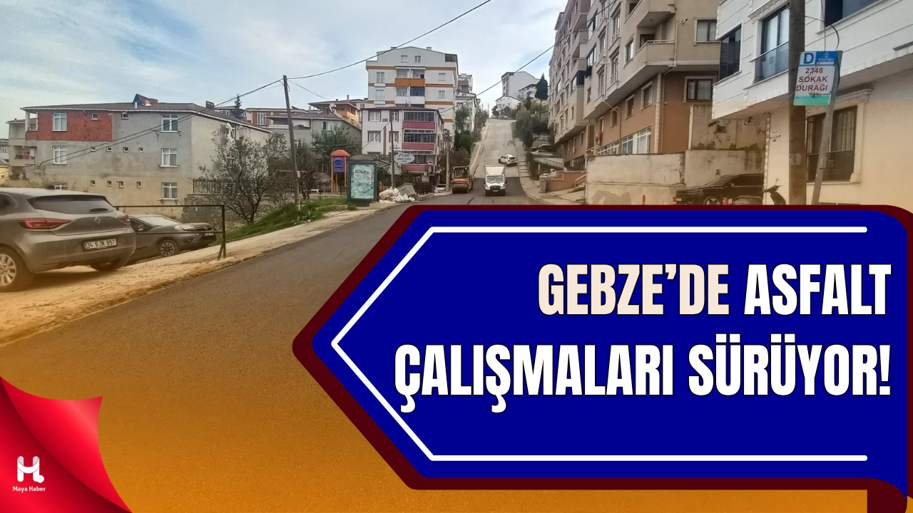 Gebze’de Asfalt Çalışmaları Devam Ediyor