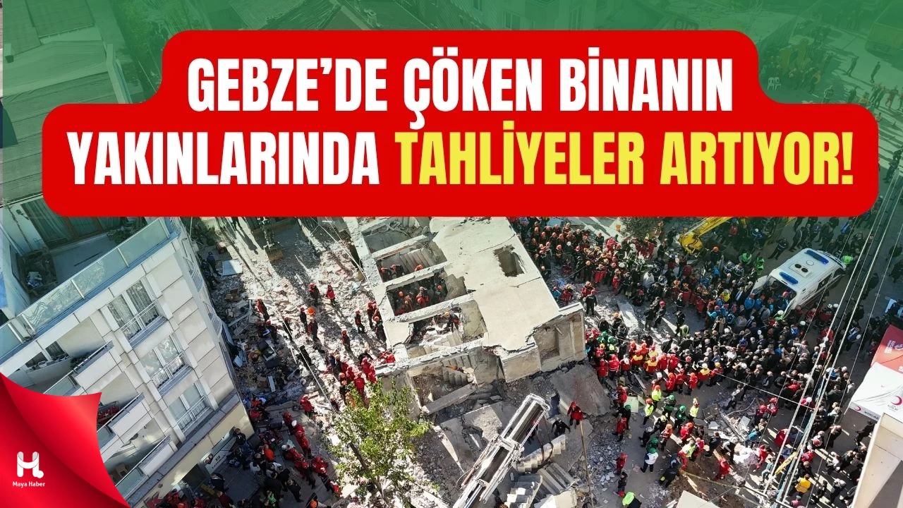 Gebze'de Çöken Binanın Çevresinde Tahliyeler Devam Ediyor
