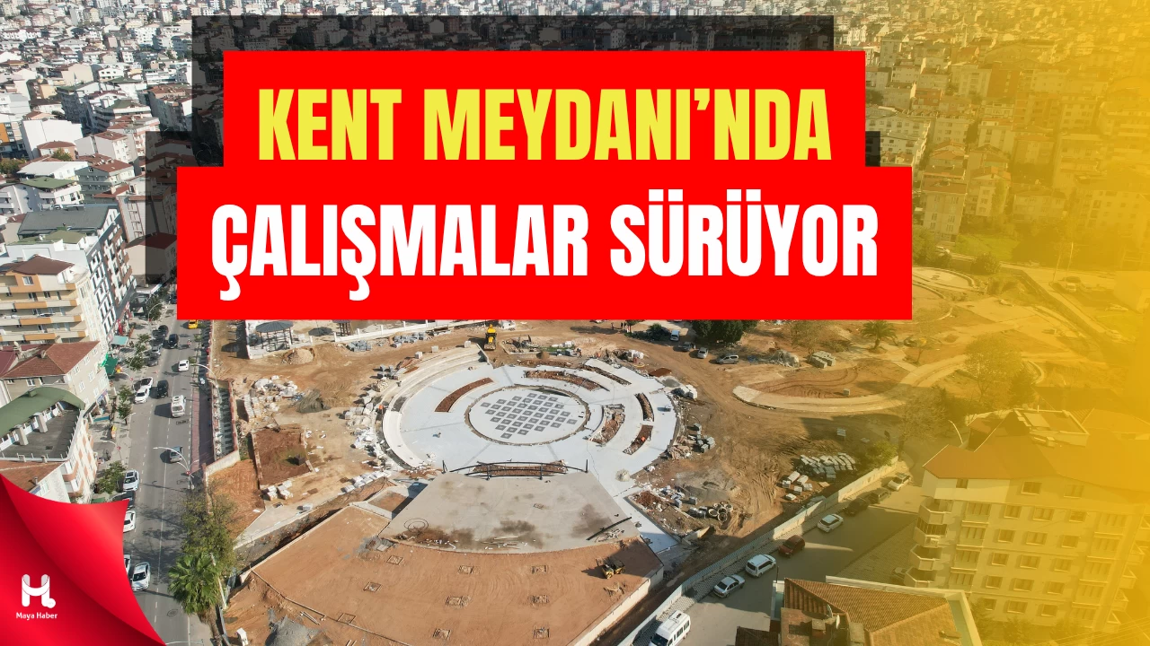 Başkan Çiftçi, Kent Meydanı’nda Çalışmaları İnceledi