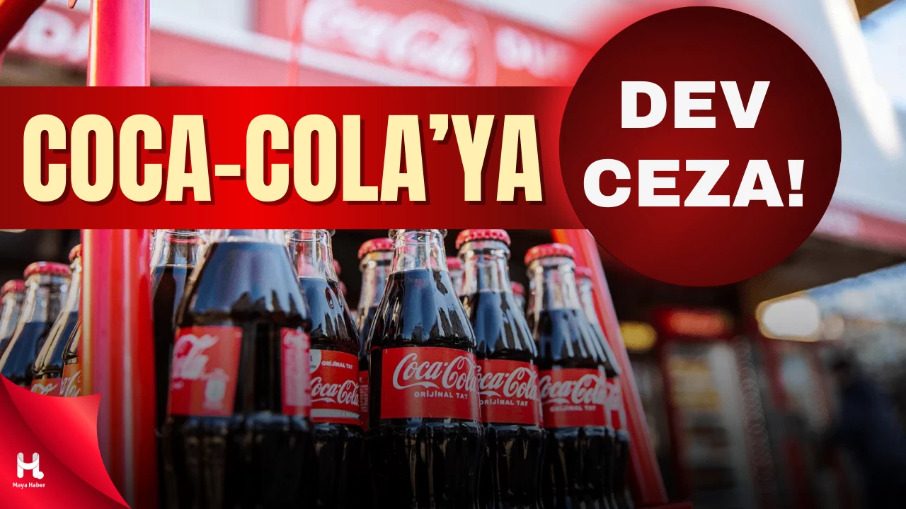 Rekabet Kurulu’ndan Coca-Cola’ya 282 Milyon TL Ceza