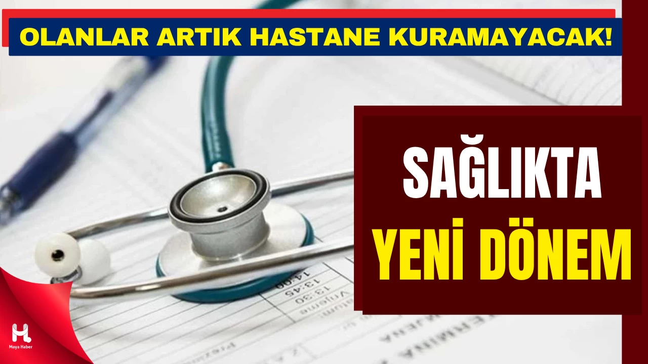 Yeni Yönetmelik Yayımlandı: Hastane Açmak Artık Lisansa Bağlı!