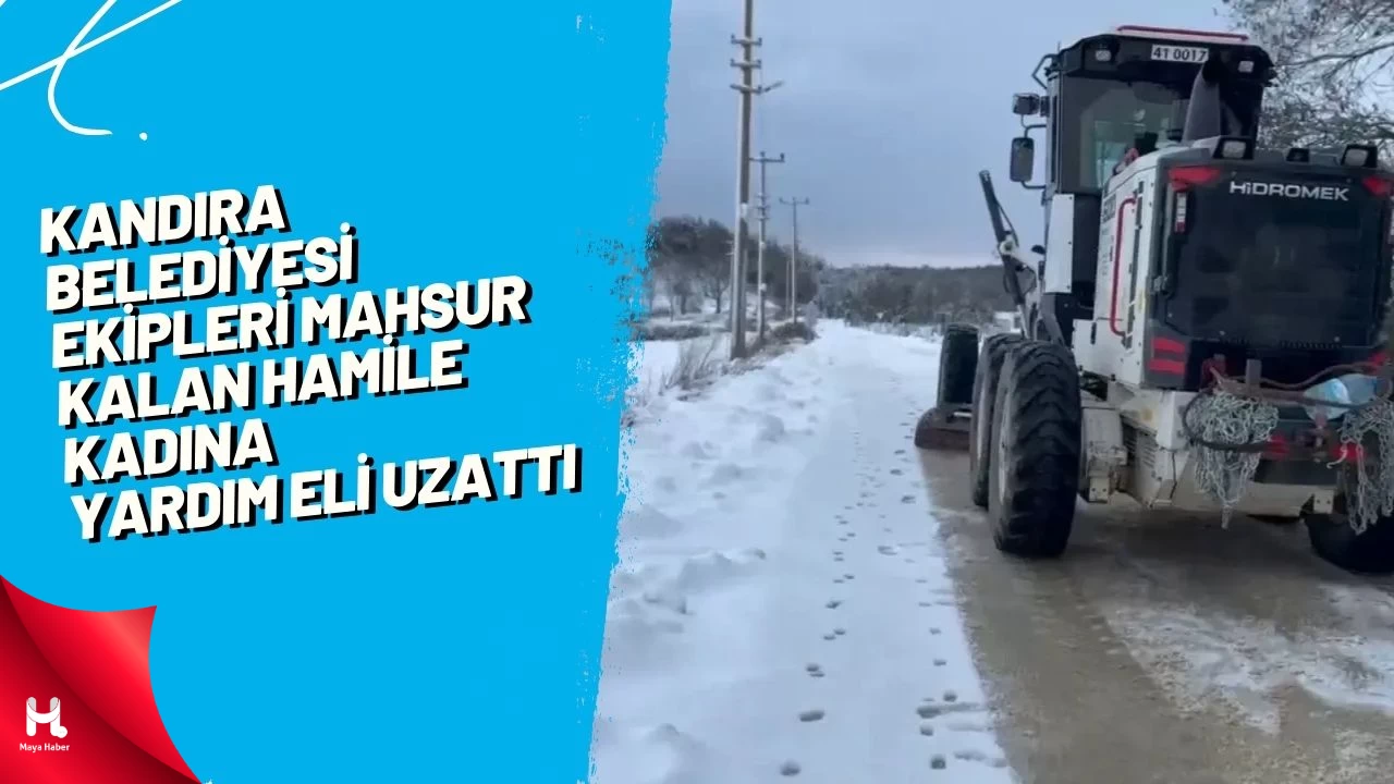 Kandıra Belediyesi Ekipleri Mahsur Kalan Hamile Kadına Yardım Eli Uzattı