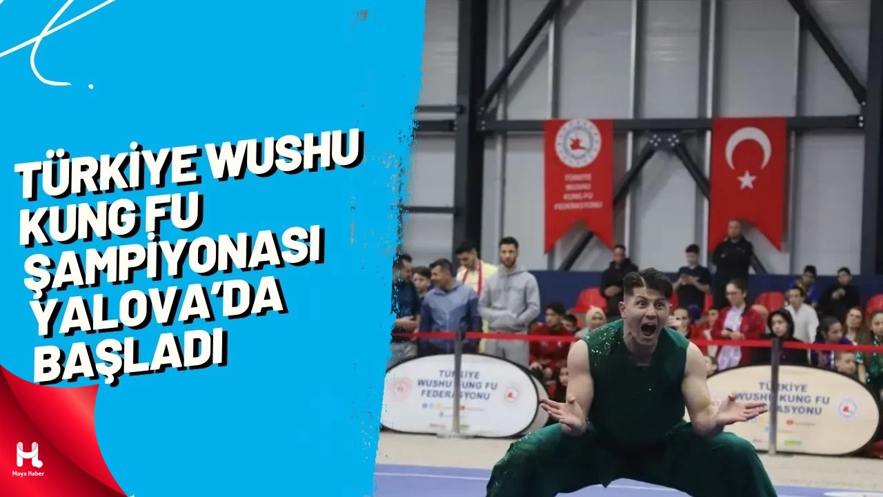Türkiye Wushu Kung Fu Şampiyonası Yalova'da başladı