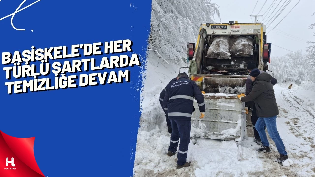 Başiskele’de Her Türlü Şartlarda Temizliğe Devam
