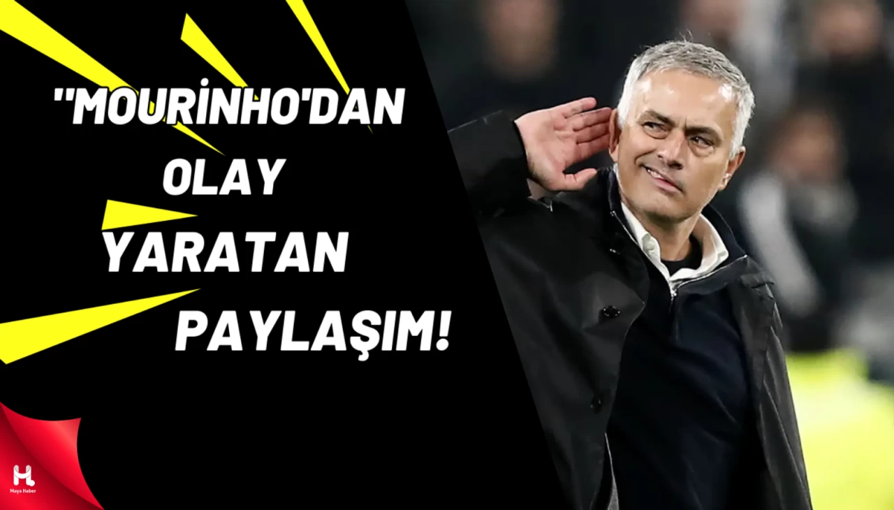 Mourinho’nun ’48 Saat’ Paylaşımı Futbol Dünyasını Karıştırdı !