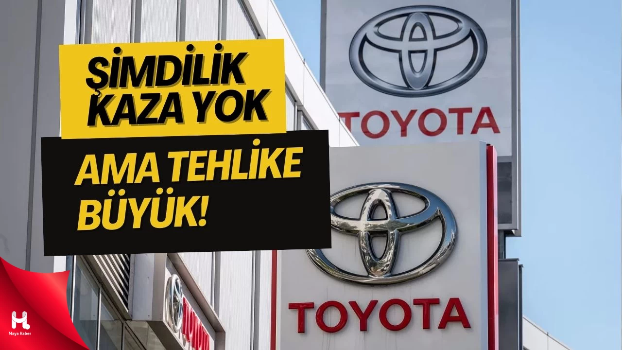 Toyota, binlerce aracını geri çağırdı!