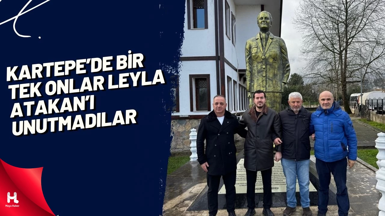 Kartepe’de bir tek onlar Leyla Atakan’ı unutmadılar