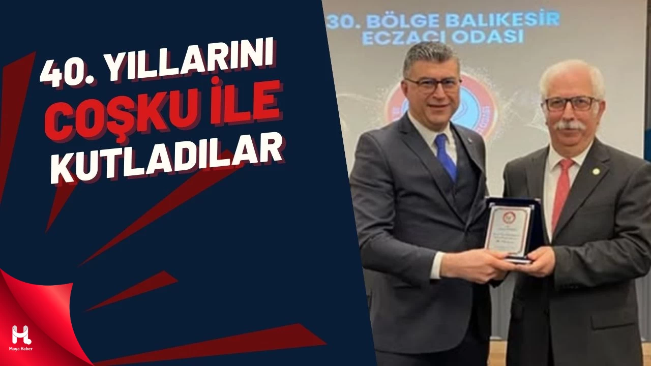 Balıkesir Eczacı Odası 40. Yılını Kutladı