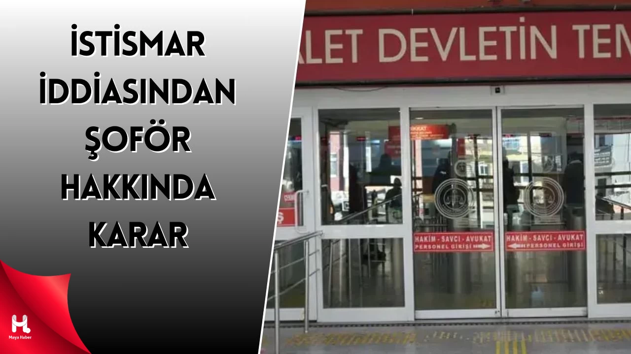 16 yaşındaki kıza otobüste istismar iddiası Şoför hakkında karar çıktı