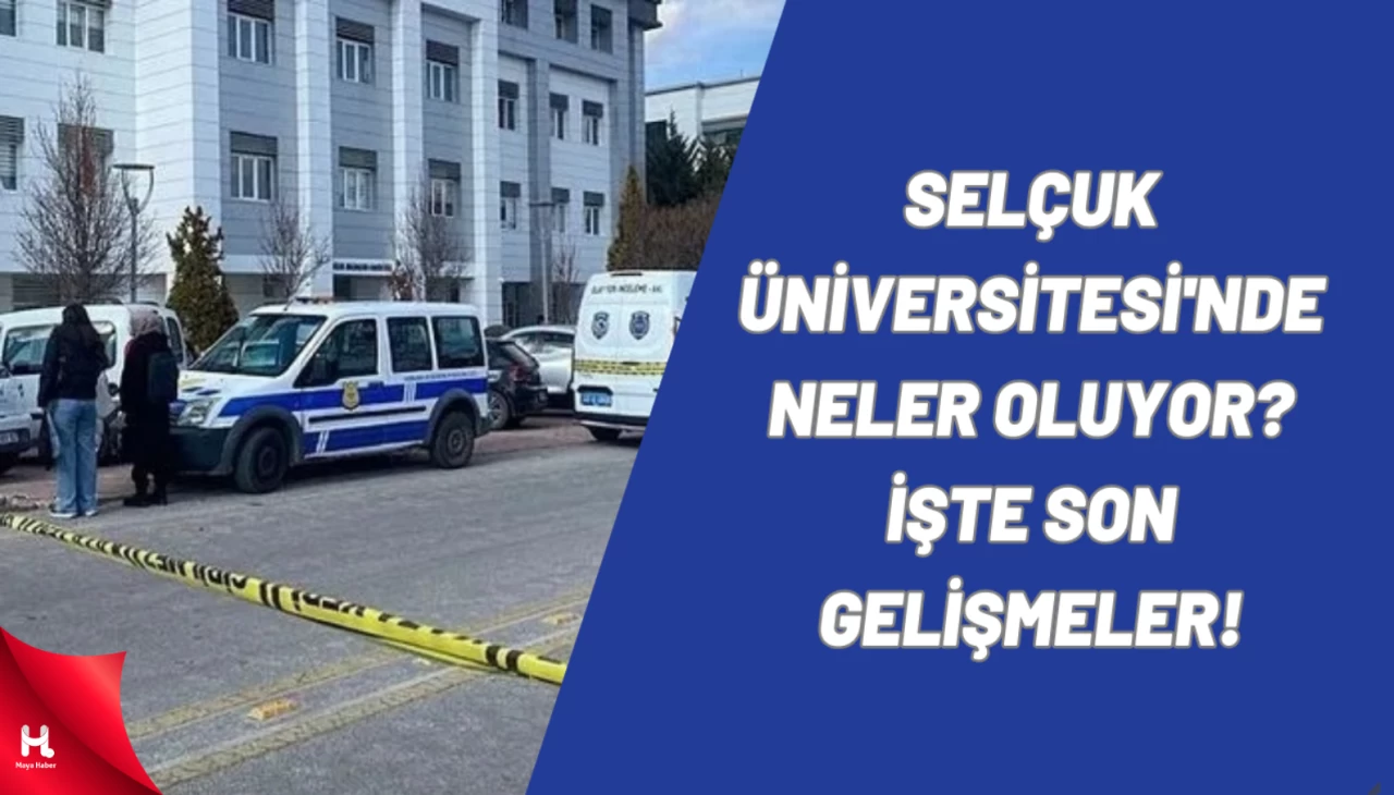 Selçuk Üniversitesi'nde Neler Oluyor? İşte Son Gelişmeler