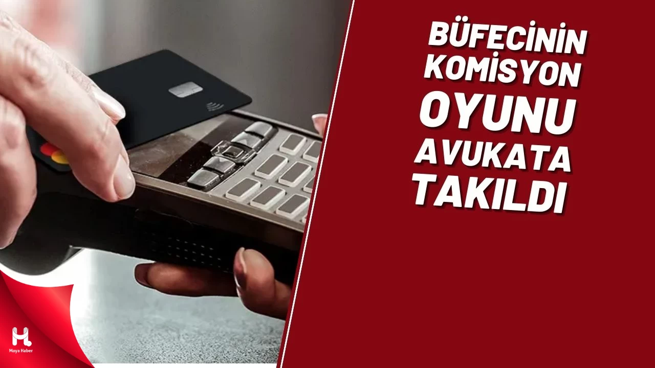 Trabzon’da Büfecinin Komisyon Oyunu Avukata Takıldı