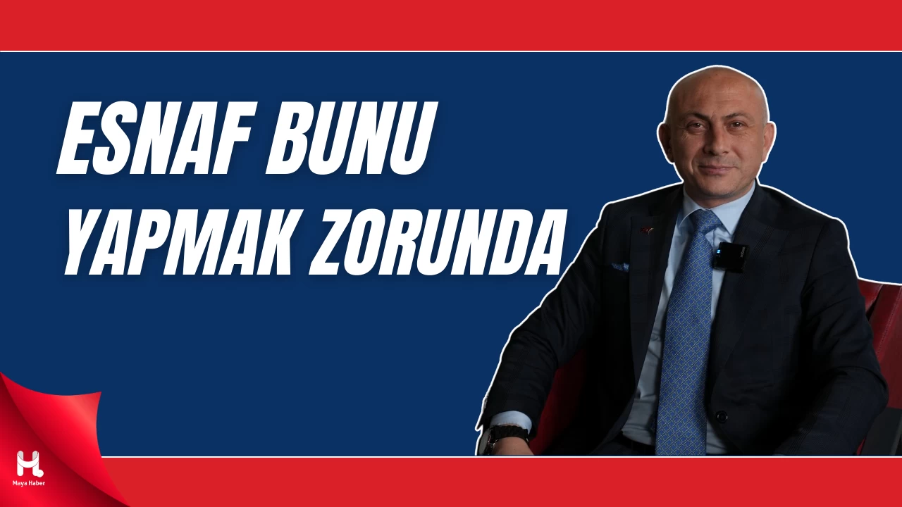 Gebze Esnaf ve Sanatkarlar Odası Başkanı Alper Demir Maya Haber'de