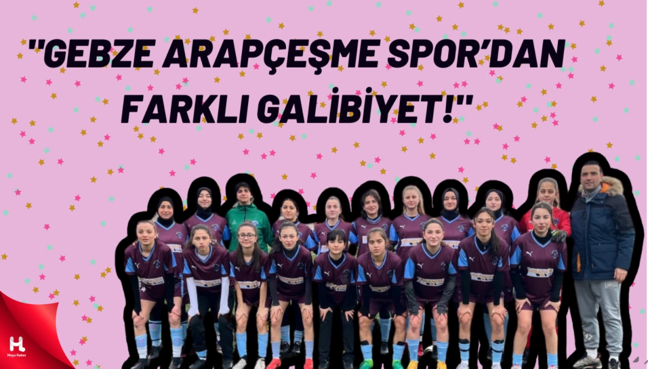 Gebze Arapçeşme Spor’ dan Farklı ve Net Galibiyet!