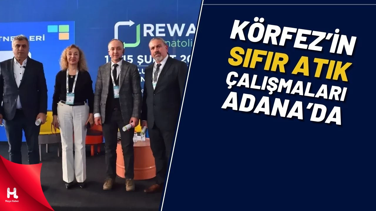 Körfez’in ‘Sıfır Atık’ çalışmaları Adana’da anlatıldı