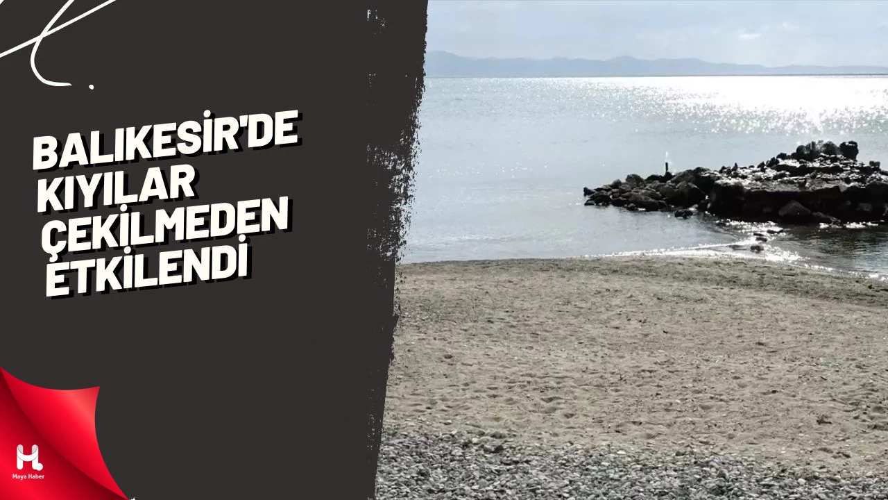 Balıkesir'de Kıyılar Çekilmeden Etkilendi