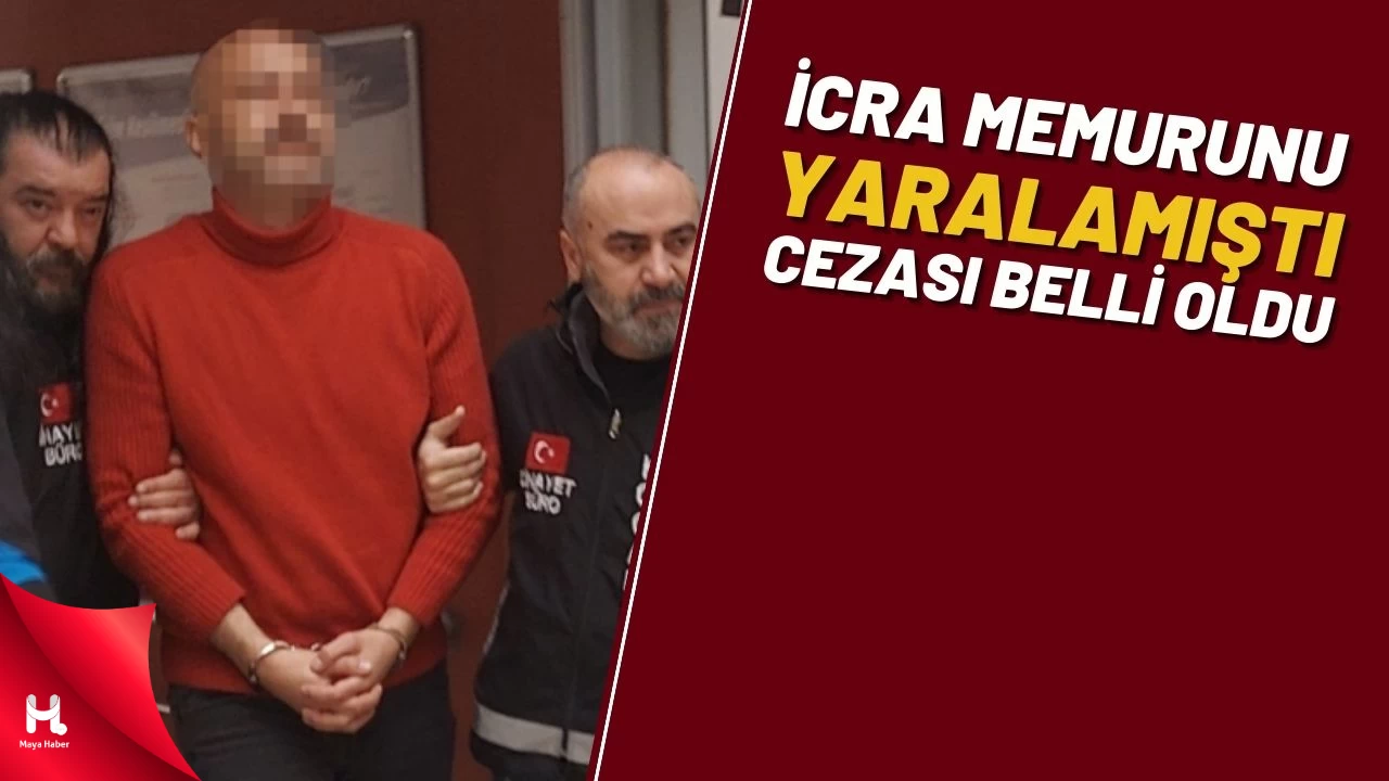İcra memurunu yaralayan avukata 13 yıl 6 ay hapis