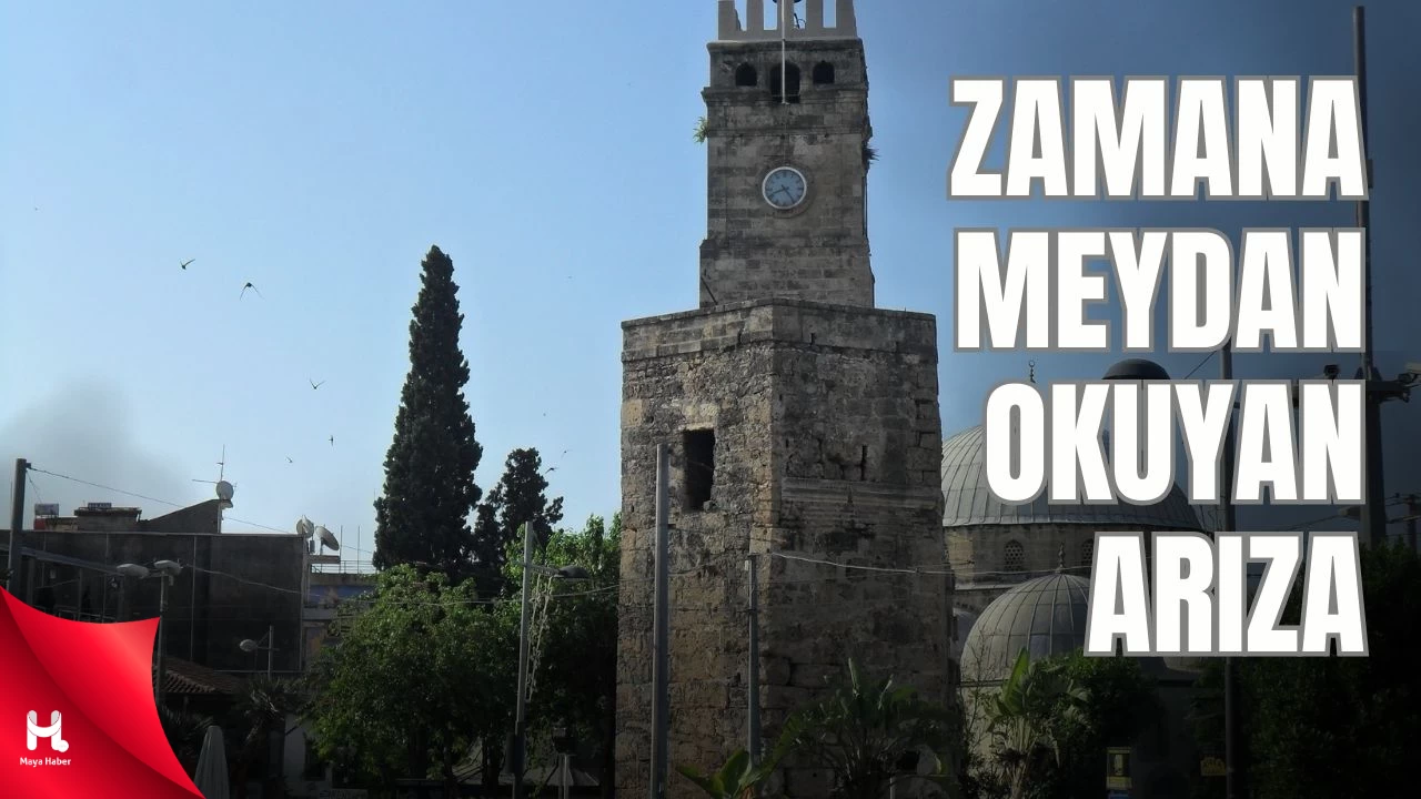Antalya Tarihi Saat Kulesi'nde Zamana Meydan Okuyan Arıza