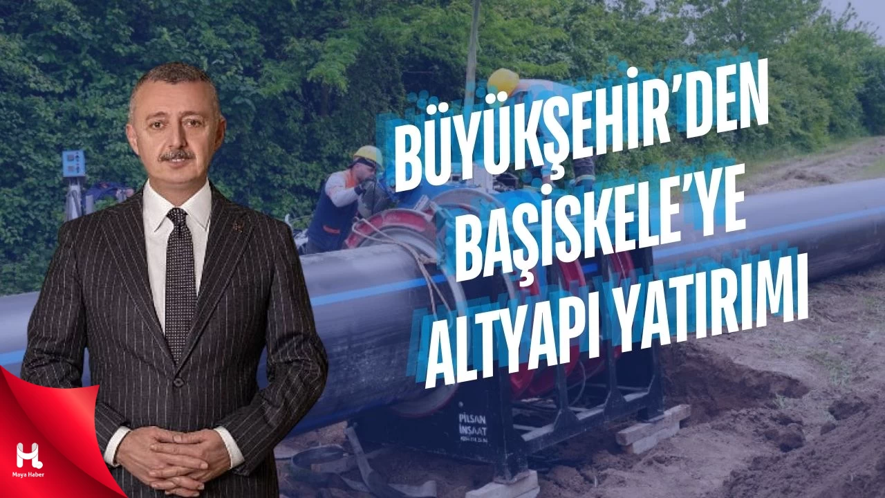 Başiskele’de 501,5 Milyon TL’lik Altyapı Yatırımı