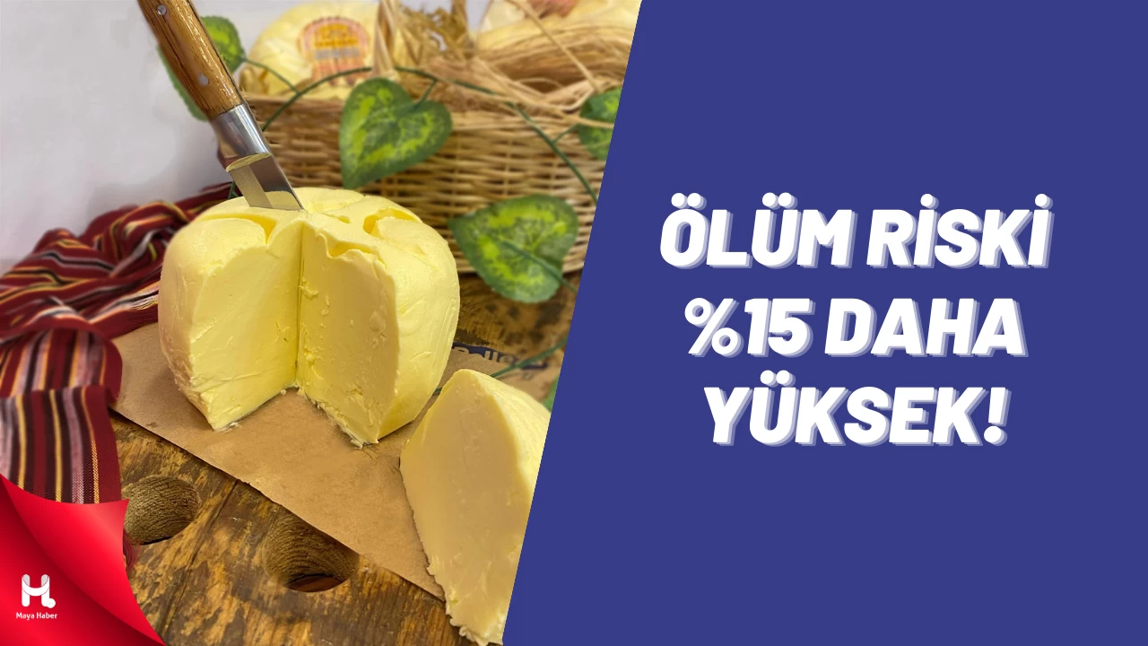 Tereyağı Tüketimi Ölüm Riskini Artırıyor!