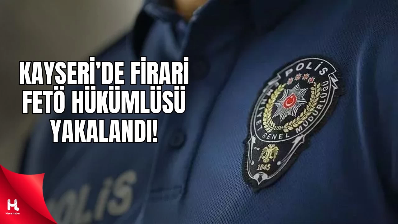 Firari FETÖ Hükümlüsü Eski Emniyet Müdürü Yakalandı