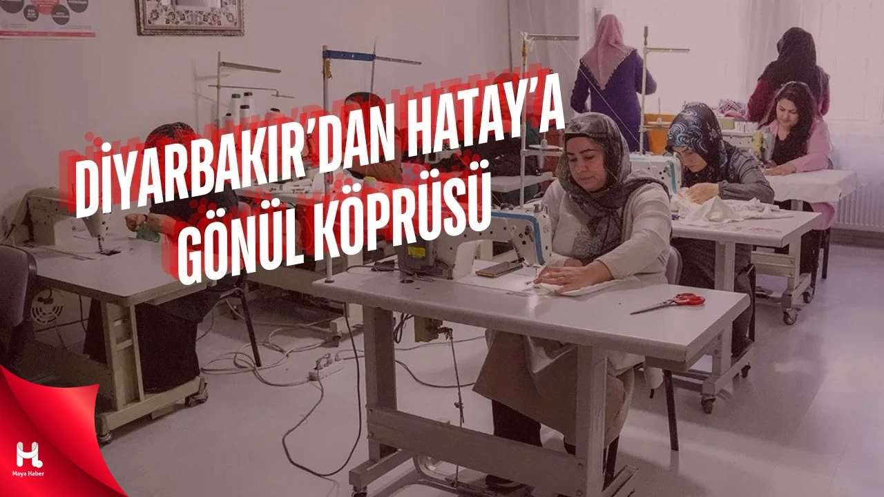Diyarbakır’dan Hatay’a Gönül Köprüsü