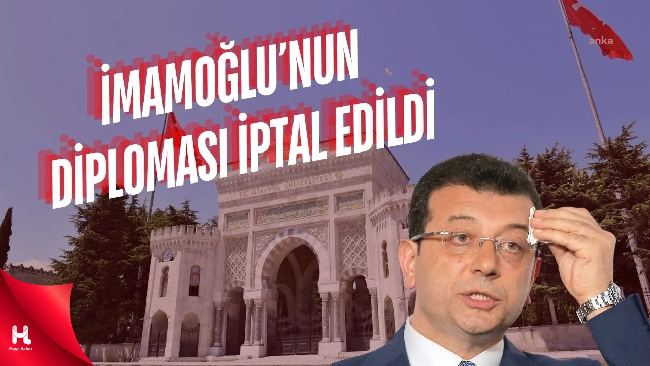 İstanbul Üniversitesi Ekrem İmamoğlu'nun Diplomasını İptal Etti