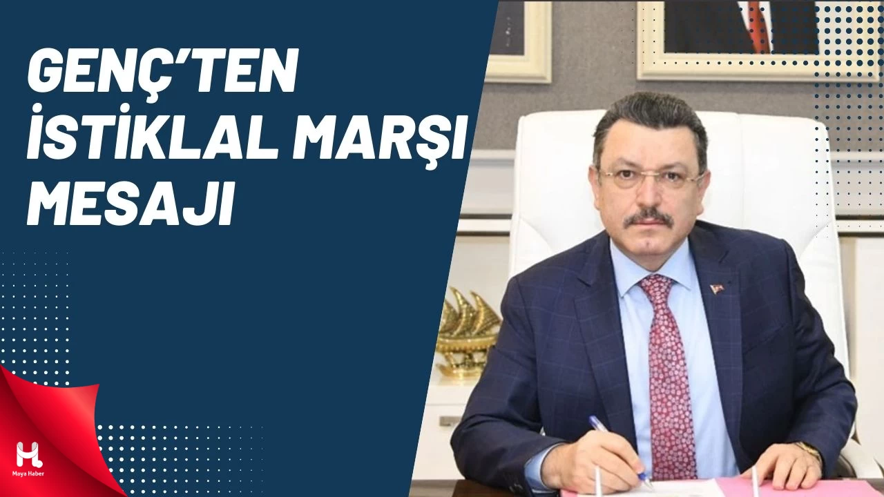 Başkan Genç'ten İstiklal Marşı Mesajı