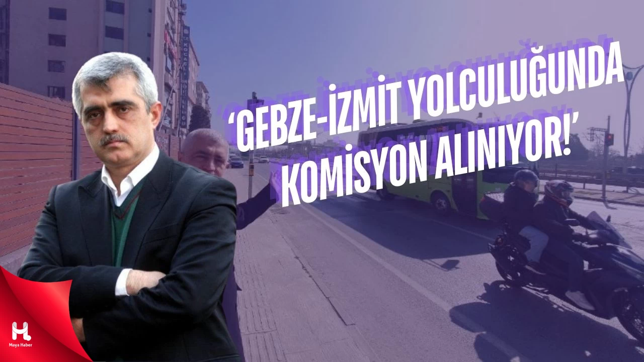 Gergerlioğlu: ‘Gebze-İzmit yolculuğunda komisyon alınıyor!’