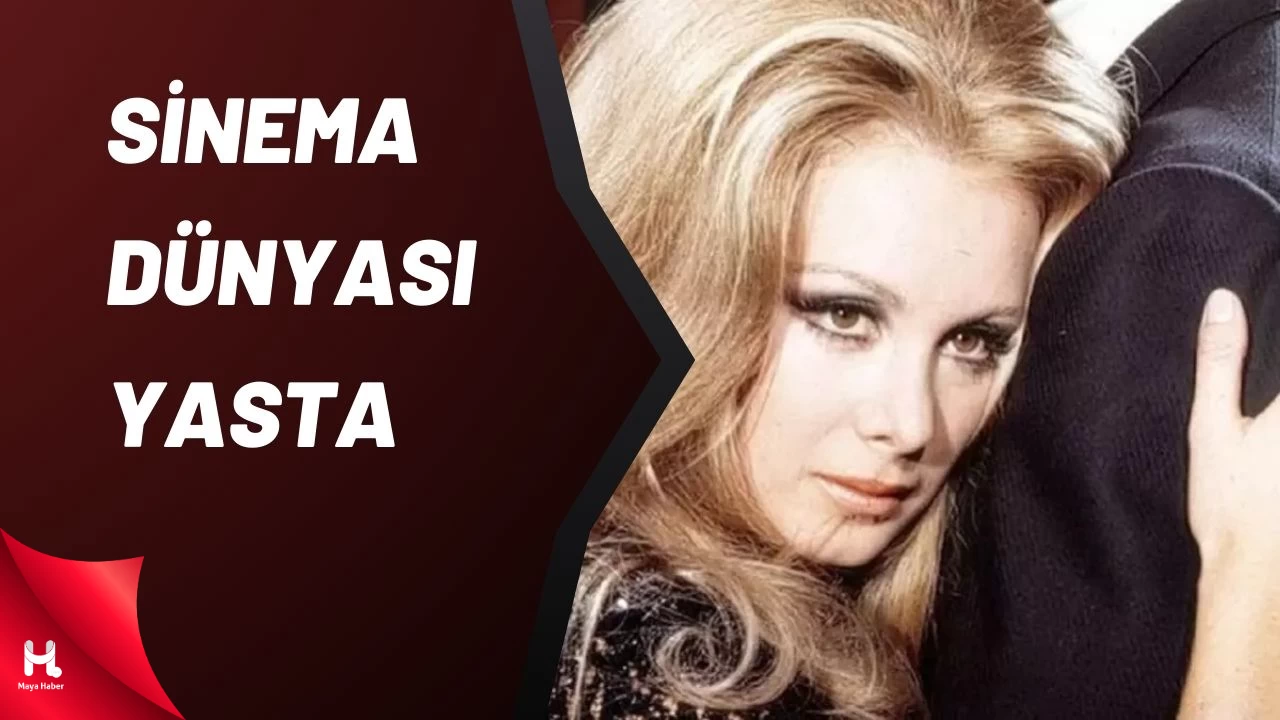 Filiz Akın Hayatını Kaybetti: Sinema Dünyası Yasta