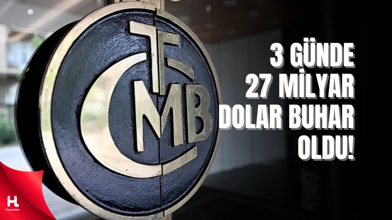 TCMB'nin Net Döviz Pozisyonu 27 Milyar Dolar Düştü
