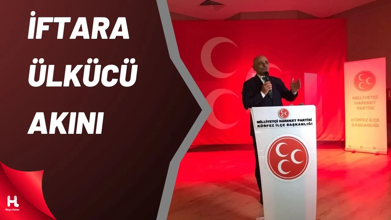 MHP Körfez’in İftar Programına Ülkücü Akını