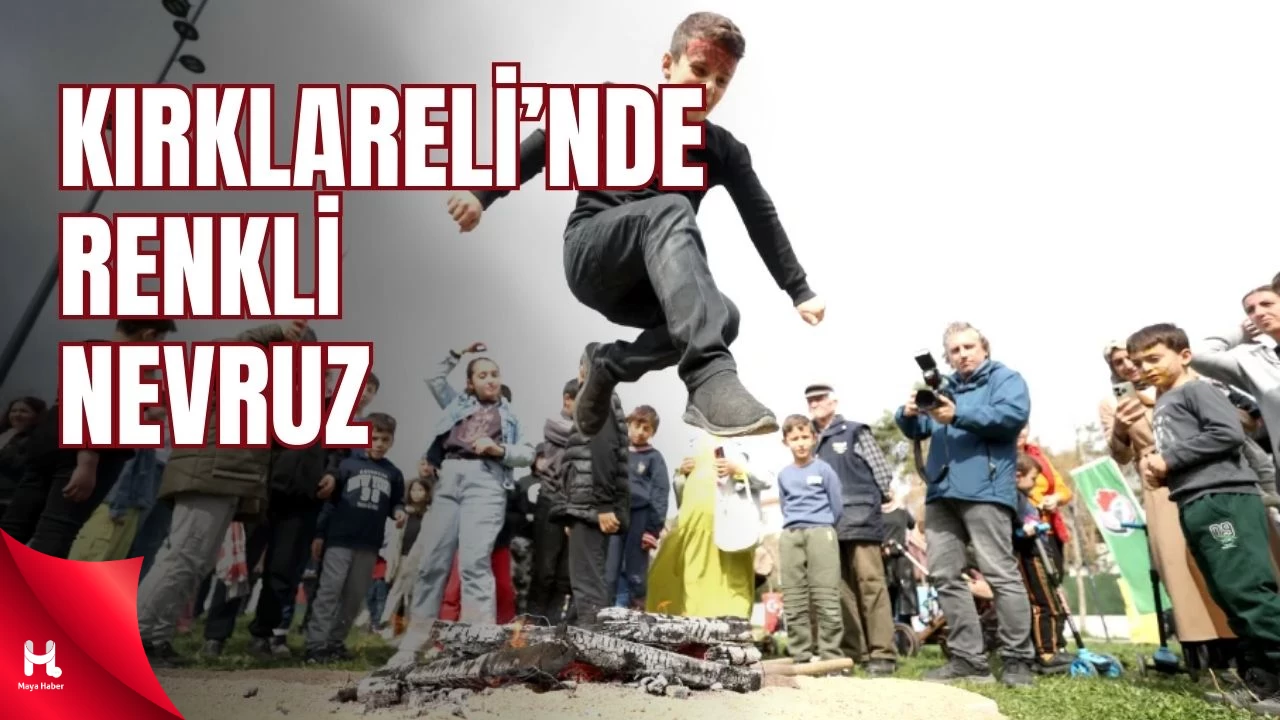 Kırklareli’nde Renkli Nevruz Bayramı Kutlaması