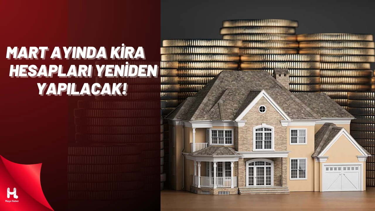 Mart Ayında Kiracılar ve Ev Sahiplerini Neler Bekliyor?