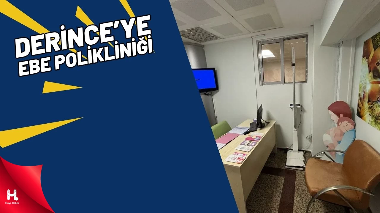 Derince Eğitim ve Araştırma Hastanesi'nde Ebe Polikliniği Hizmete Girdi