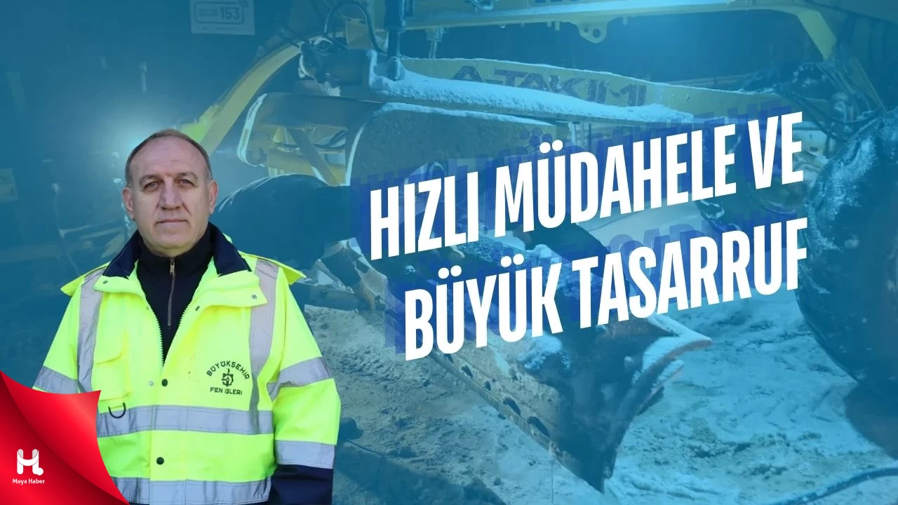 Büyükşehir’den Hızlı Müdahale Ve Büyük Tasarruf