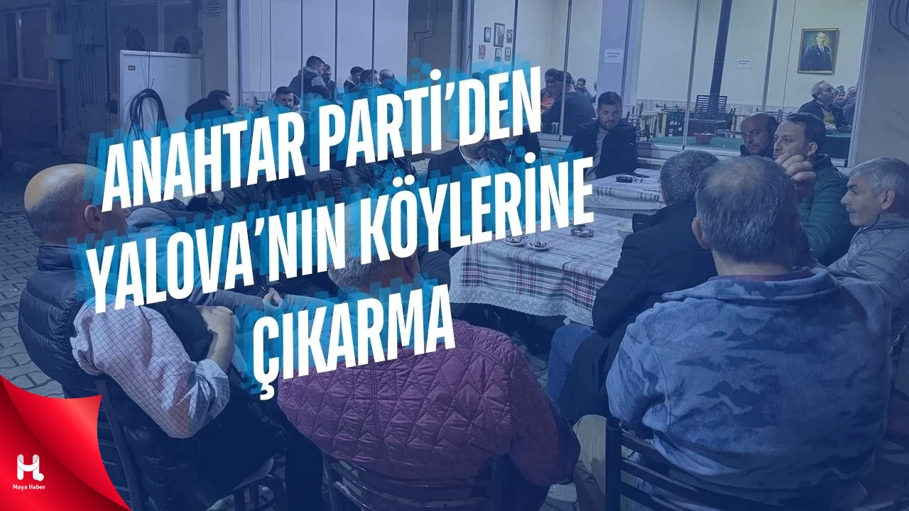 Anahtar Parti’den Yalova’nın Köylerine Çıkarma