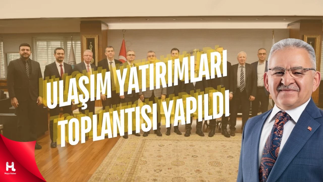Başkan Büyükkılıç Ulaşım Yatırımları Toplantısına Katıldı
