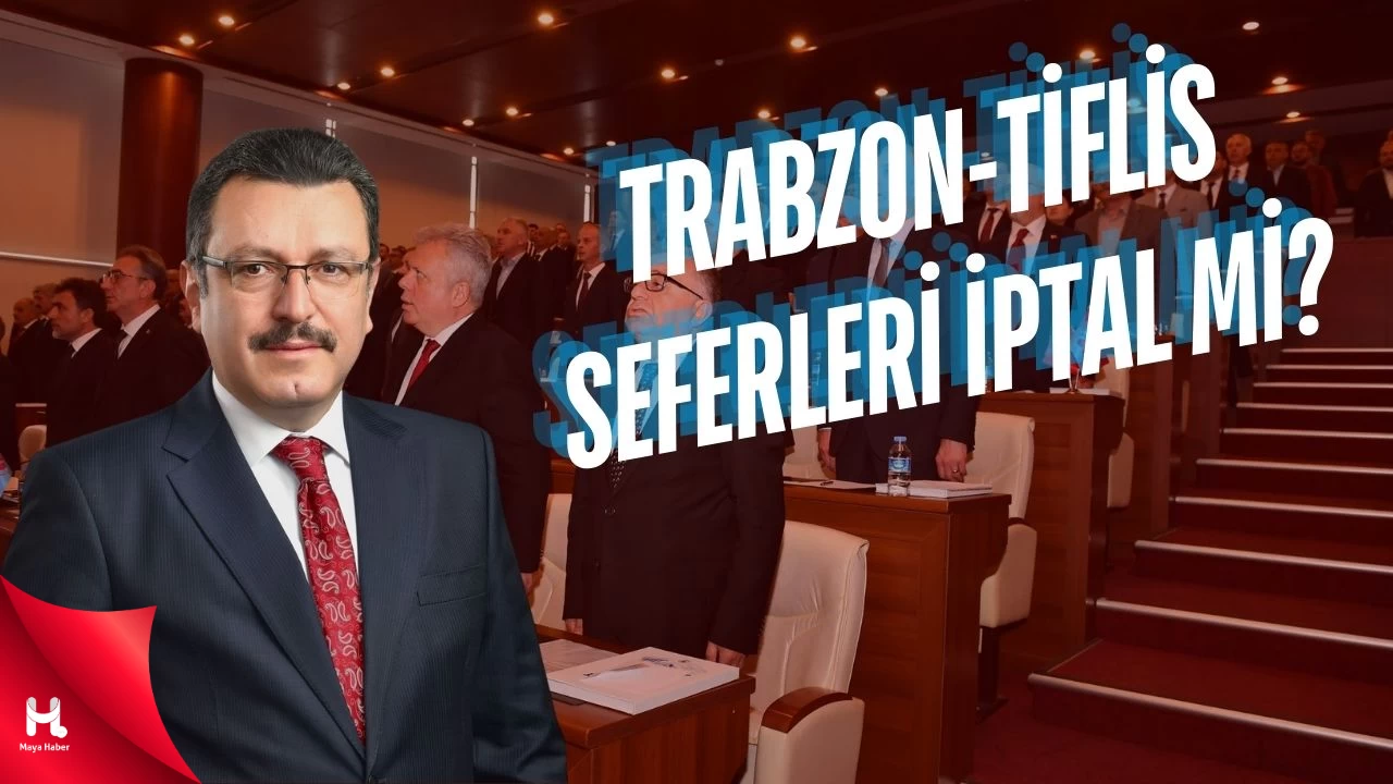 Trabzon-Tiflis Seferleri İptal Edildi mi? Başkan Genç Açıklama Yaptı