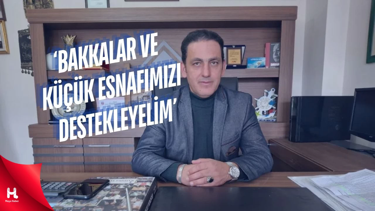 'Ramazan Ayında Bakkallar ve Küçük Esnafımızı Destekleyelim'