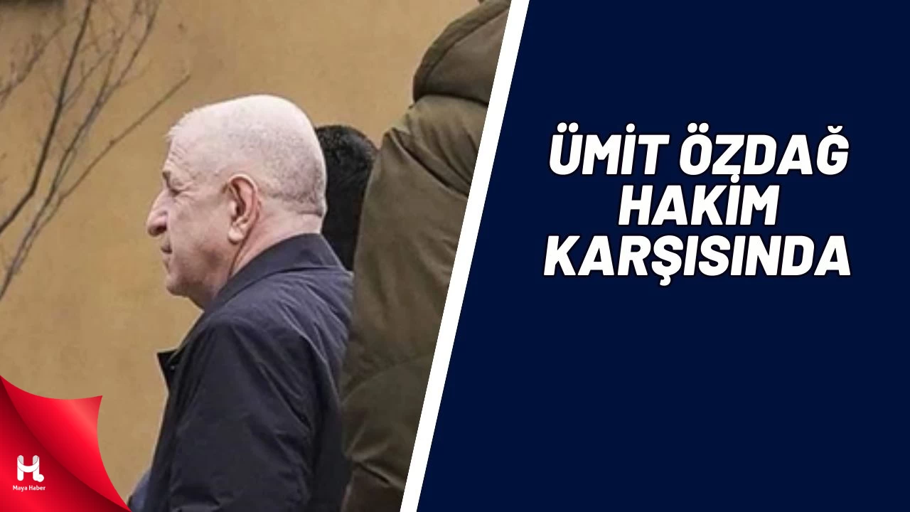 Zafer Partisi Genel Başkanı Ümit Özdağ Hakim Karşısında