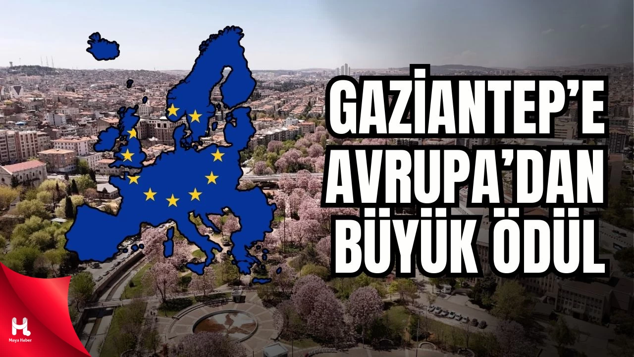 Gaziantep'e Avrupa'dan Büyük Ödül