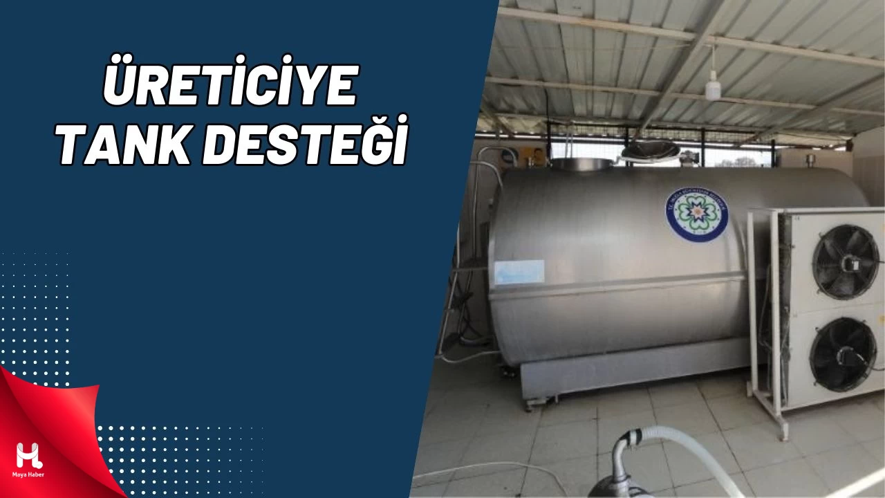 Muğla’da Süt Üreticisine Tank Desteği
